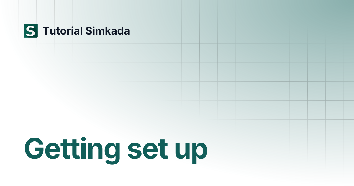 Getting set up | Tutorial Simkada